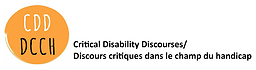 Critical disability discourses = Discours critiques dans le champ du handicap