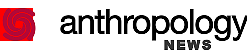 Anthropology news