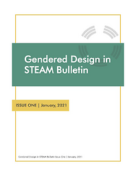 Gendered Design in STEAM Bulletin