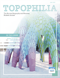 Topophilia: The Human Geography and Planning Student Journal