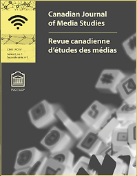 Canadian journal of media studies = Revue canadienne d'études médiatiques